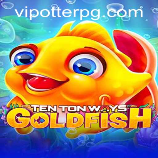 Exploring TenTonWaysGoldfish: A Deep Dive into the Game and Its Mechanics
